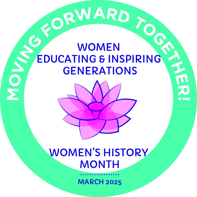 Honoring Women’s Legacy: Educating, Inspiring, and Moving Forward Together